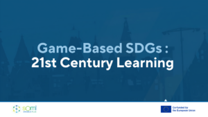 Keynote Game-Based SDGs en 21st-century learning via SteamScape (Erasmus+ SOML)