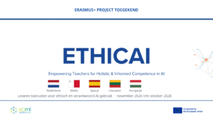 ETHICAI, Erasmus+ project toegekend: leraren toerusten voor ethisch en verantwoord AI-gebruik, partners uit Nederland, Malta, Spanje, Litouwen en Hongarije